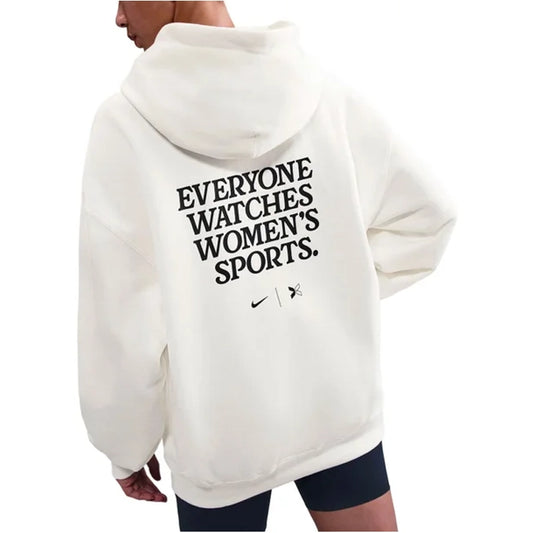 Everyone Watches Women's Sports Hoodie
