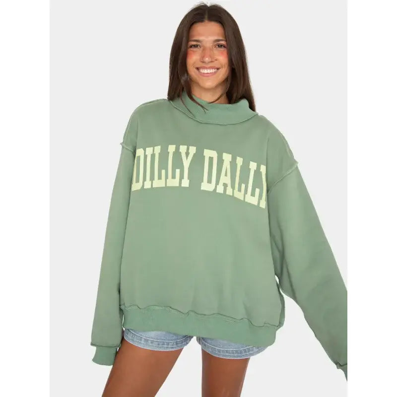 Dilly Dally Sweatshirt